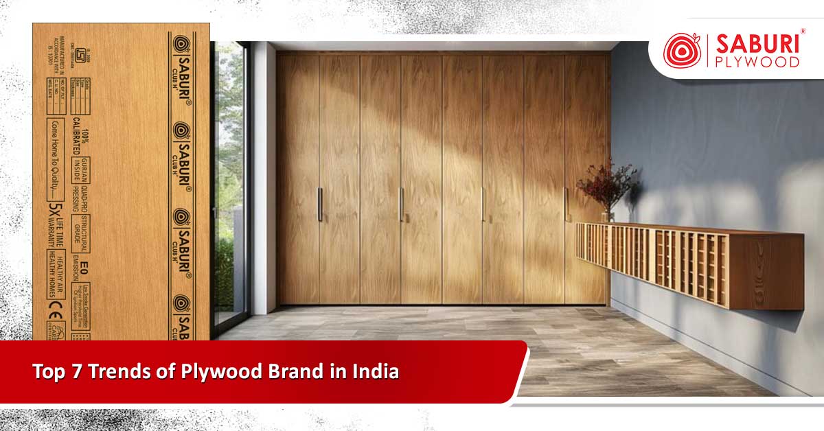 Top 7 Trends of Plywood Brand in India
