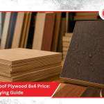 18mm Waterproof Plywood 8×4 Price: A Complete Buying Guide